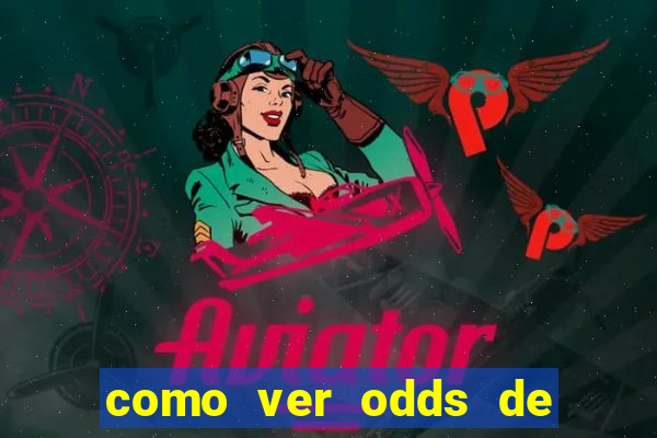 como ver odds de jogos passados